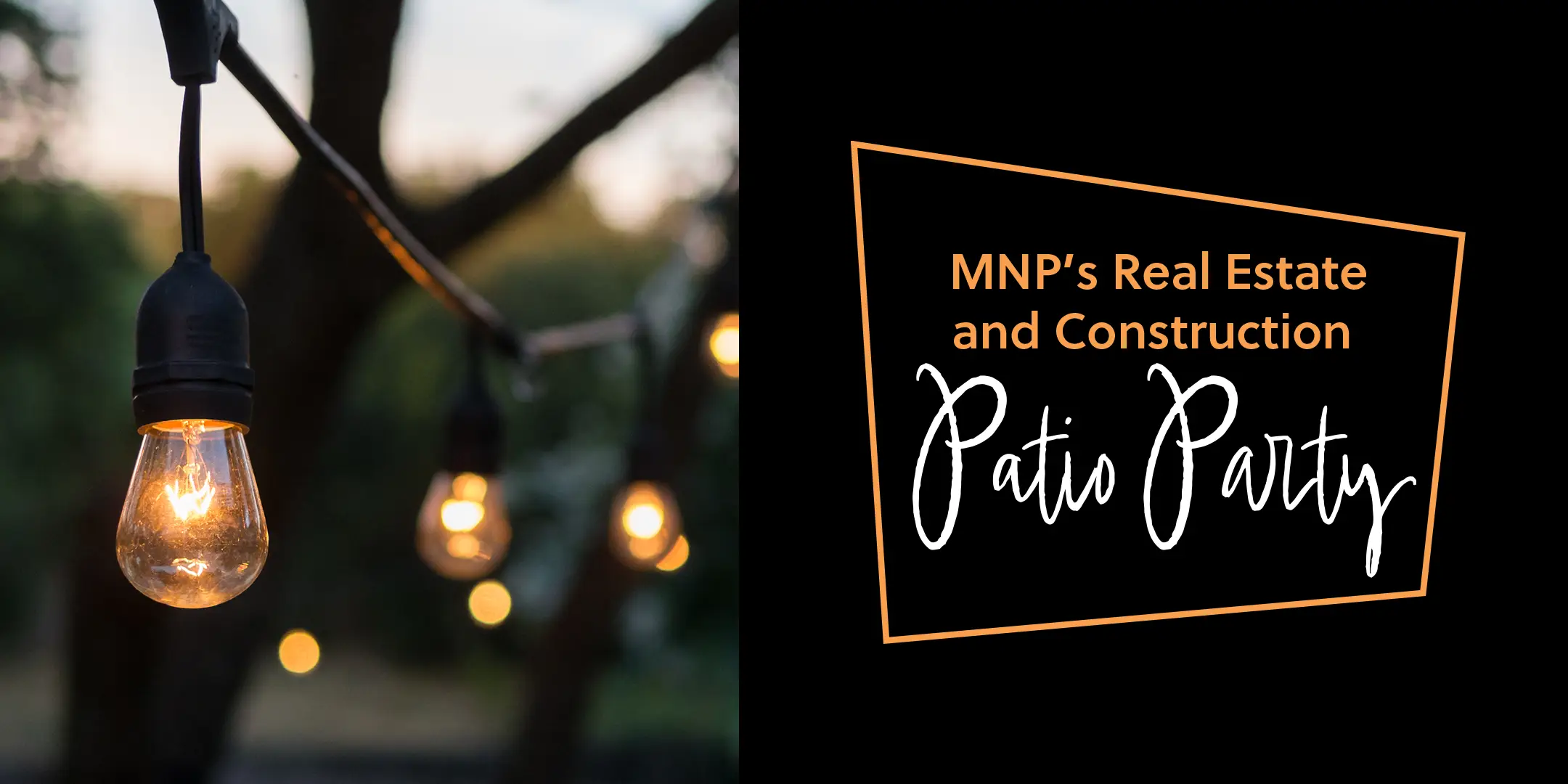 String lights lit up on a patio with the title "MNP's Real Estate and Construction Patio Party" next to it.