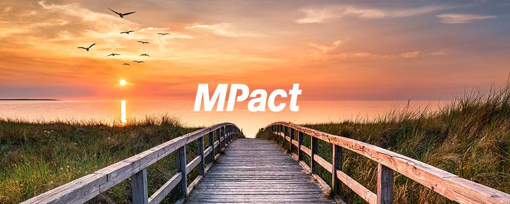 MPact written over a view of a boardwalk leading to the ocean at sunset.