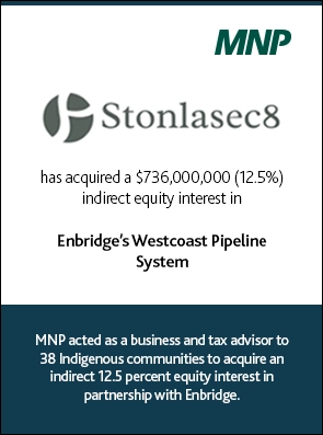 MNP acted as a business and tax advisor to 38 Indigenous communities to acquire an indirect 12.5 percent equity interest in partnership with Enbridge.