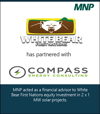 WHITE BEAR FIRST NATIONS has partnered with COMPASS ENERGY CONSULTING  MNP acted as a financial advisor to White Bear First Nations equity investment in 2 x 1 MW solar projects.
