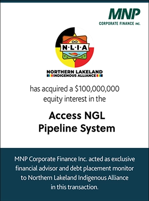 NORTHERN LAKELAND INDIGENOUS ALLIANCE has acquired a $100,000,000 equity interest in the  Access NGL Pipeline System MNP Corporate Finance Inc. acted as exclusive financial advisor and debt placement monitor to Northern Lakeland Indigenous Alliance in this transaction.