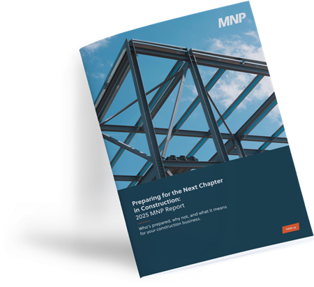 Mockup of a report called "Preparing for the Next Chapter in Construction: 2025 MNP Report"