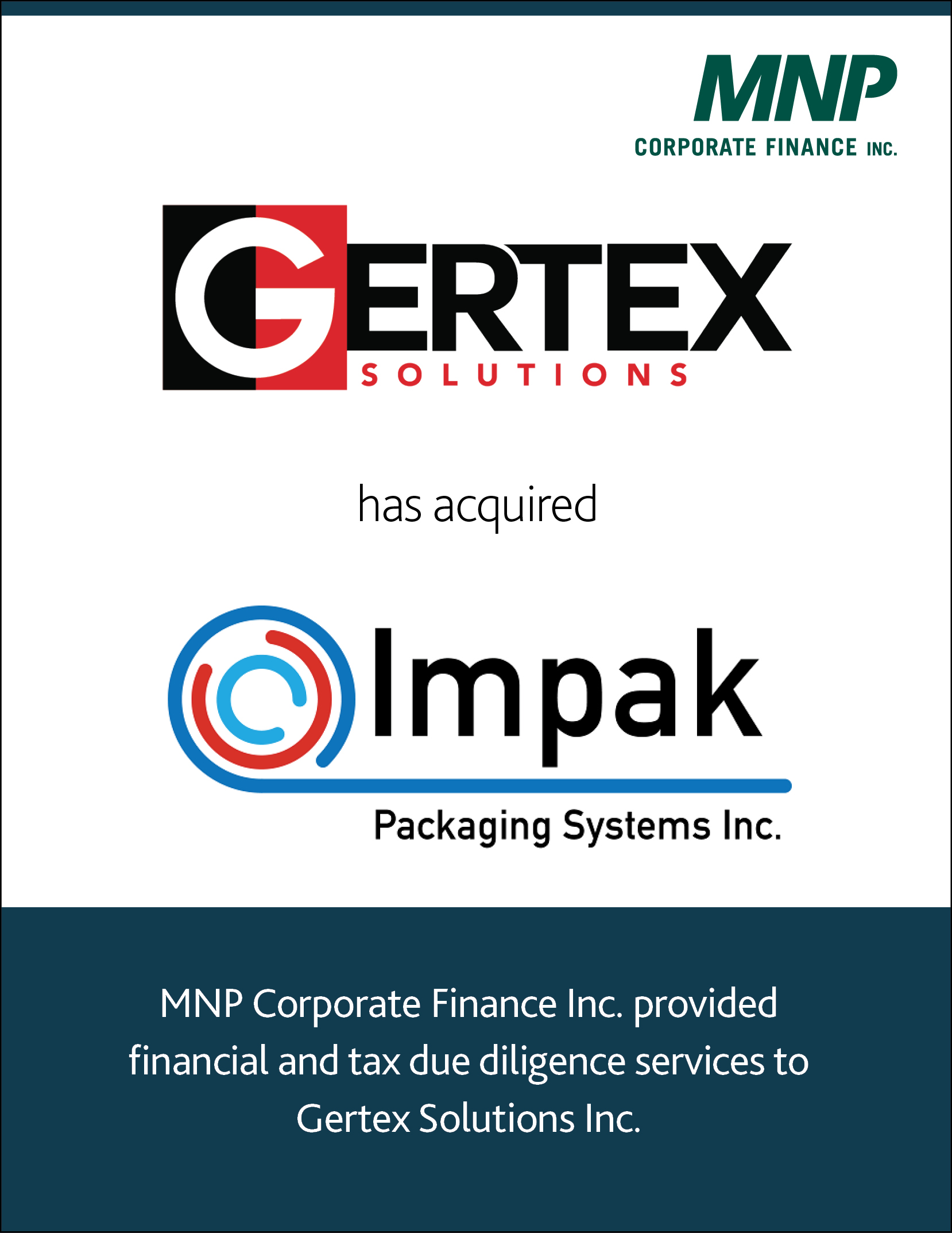 Gertex Solutions has acquired Impak Packaging Systems Inc