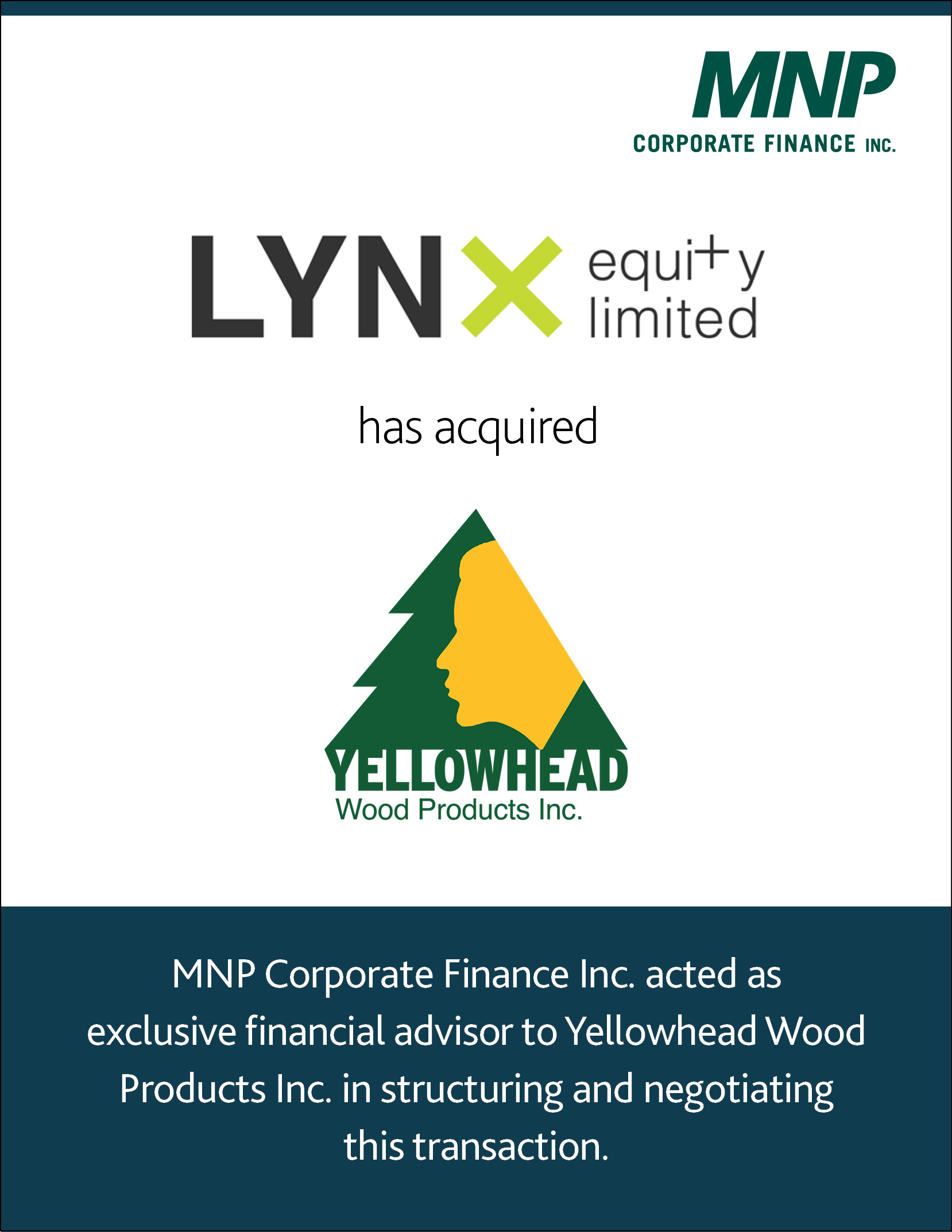 Lynx Equity Limited has acquired Yellowhead Wood Products Inc.