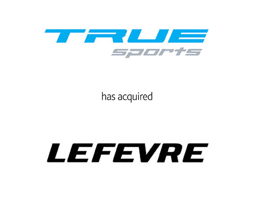 True Sports has acquired Lefevre