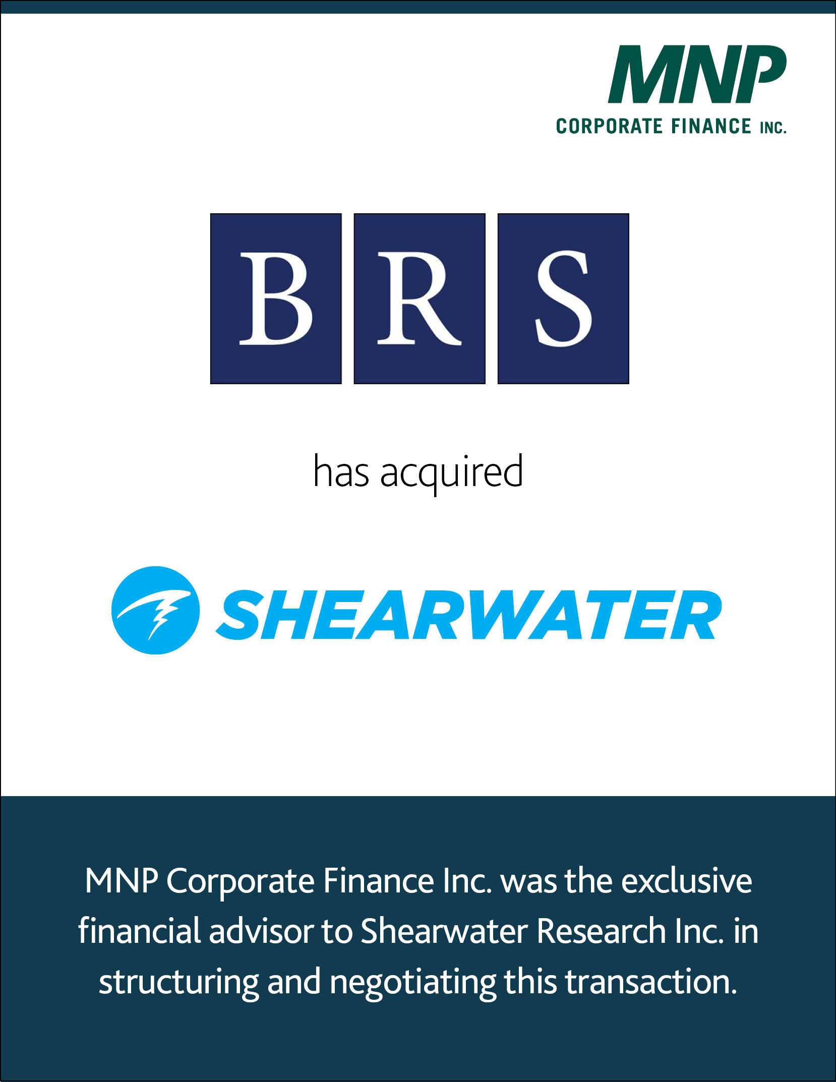 Bruckmann, Rosser, Sherrill & Co. L.L.C.  has acquired Shearwater Research Inc.