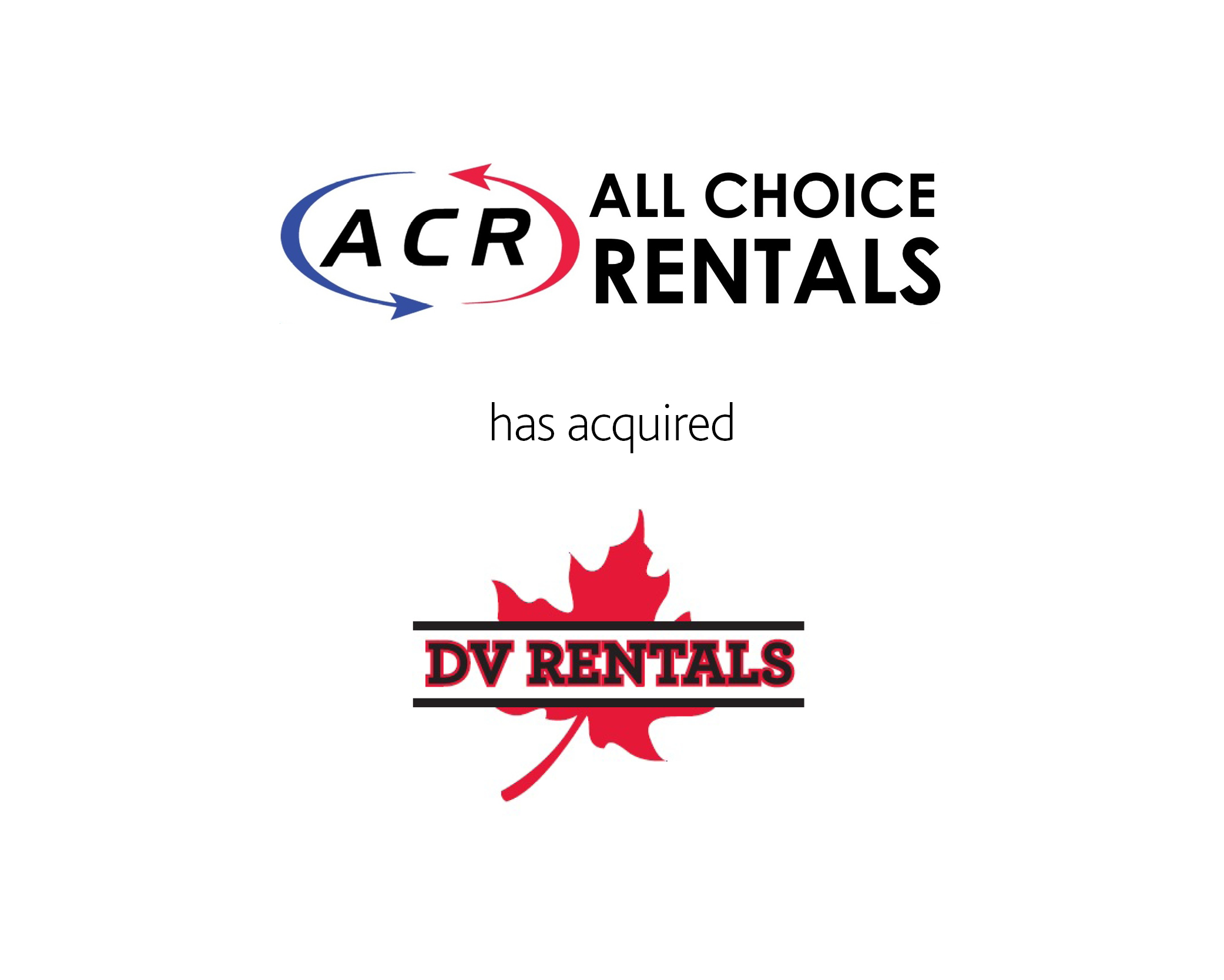 All Choice Rentals Ltd. has acquired D.V. Rentals Inc.