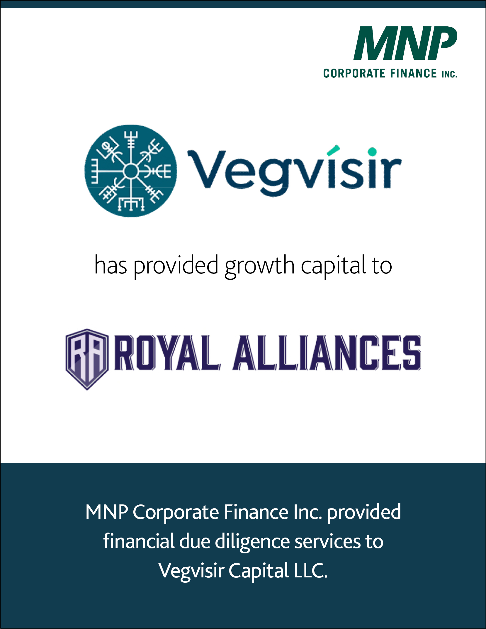 Vegvisir Capital LLC has provided growth capital to Royal Alliances