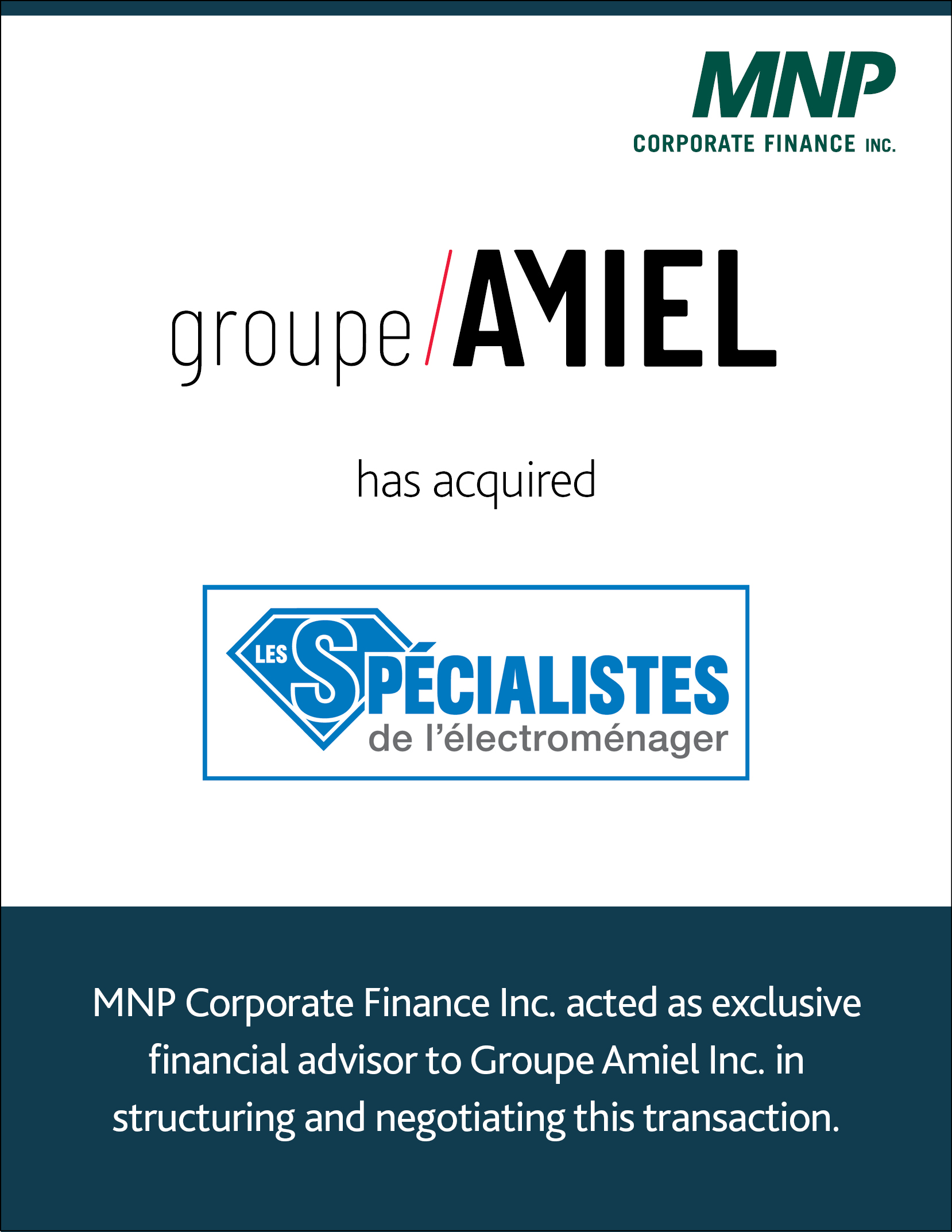 Groupe Amiel Inc. has acquired Les Spécialistes de l'électroménager