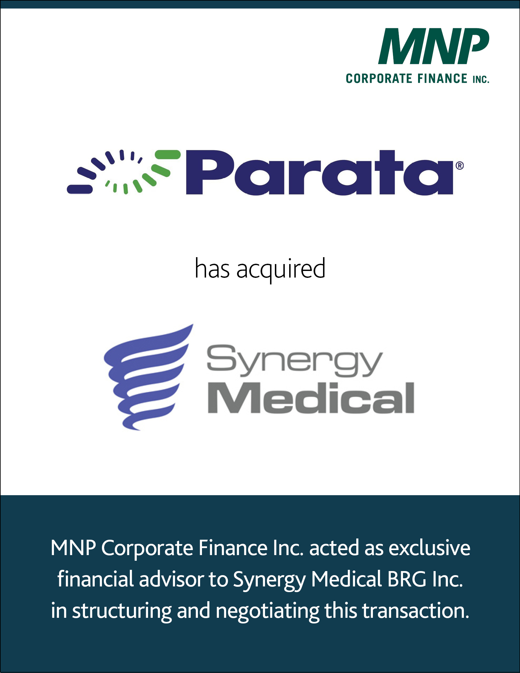 Parata Systems LLC, a Frazier Healthcare Partners portfolio company has acquired Synergy Medical BRG Inc.