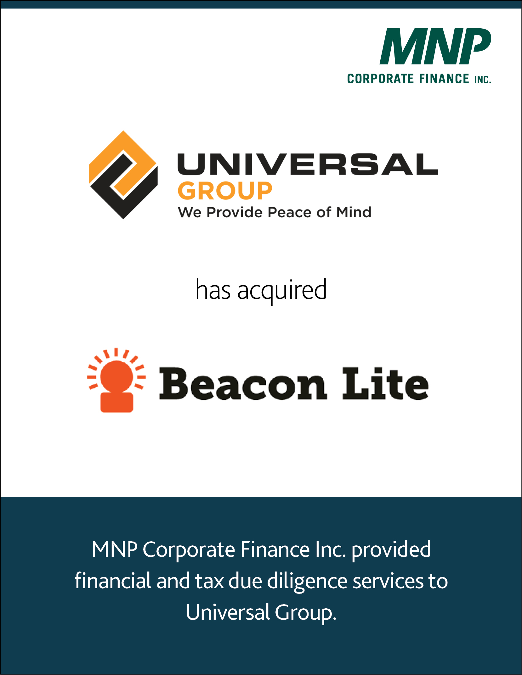 Universal Group has acquired Beacon Lite (Ottawa) Ltd. and Signebec
