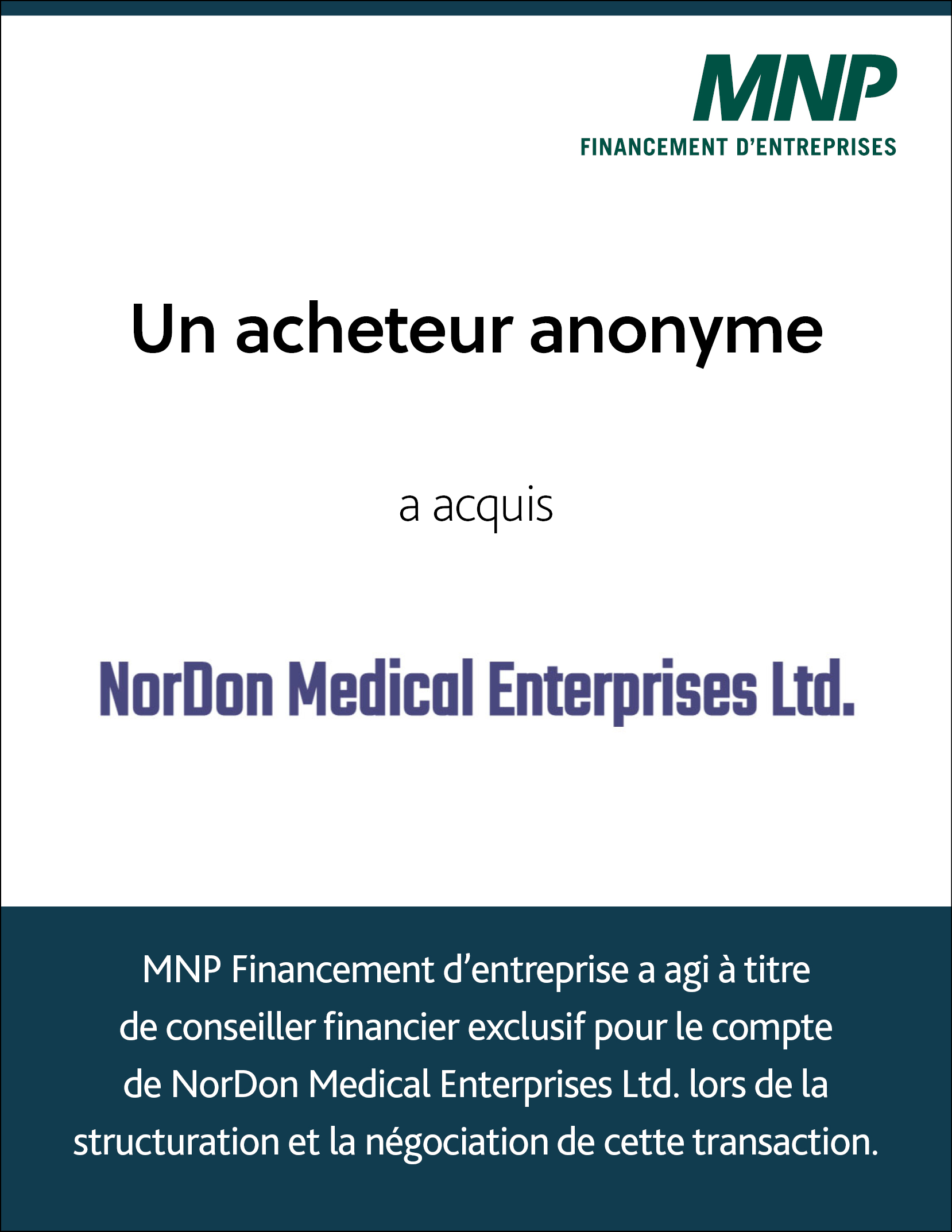 Un acheteur anonyme a acquis NorDon Medical Enterprises Ltd