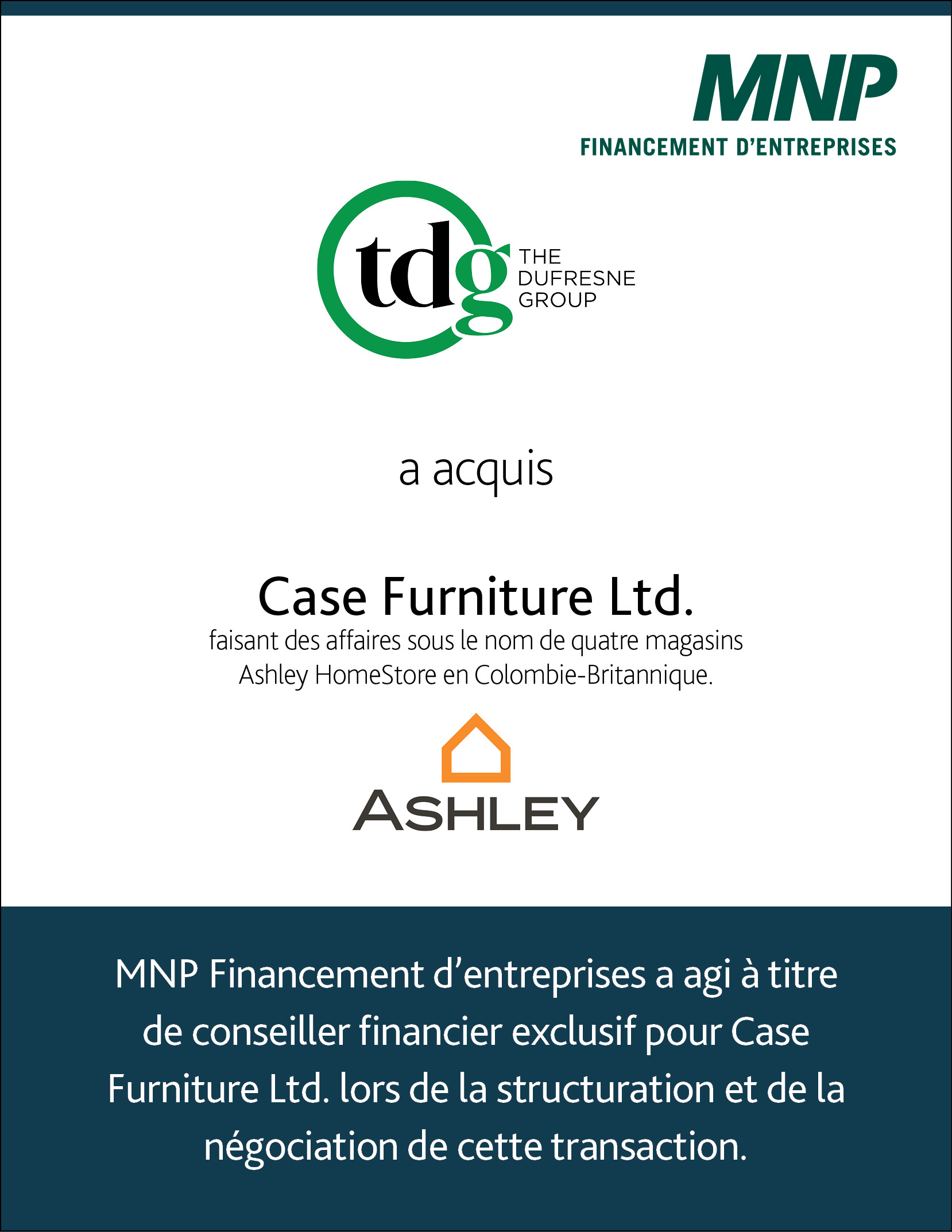 The Dufresne Group a acquis Case Furniture Ltd. MNP
