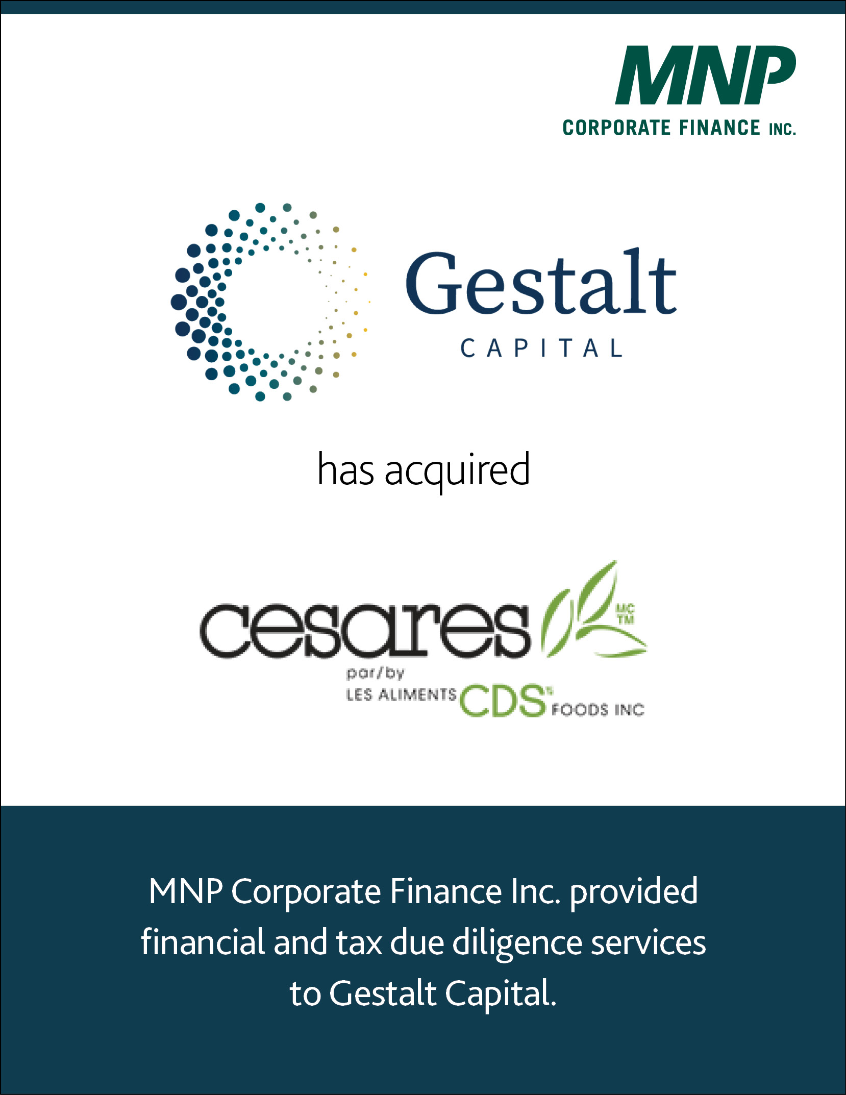 Gestalt Capital has acquired CDS Foods Inc.