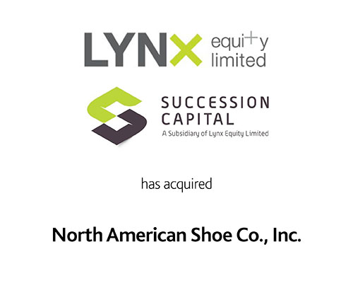 Lynx Equity Limited subsidiary Succession Capital has acquired North American Shoe Co. Inc. MNP
