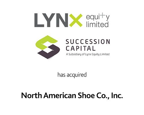 LYNX Equity Limited Succession Capital has acquired North American Shoe Co. Inc