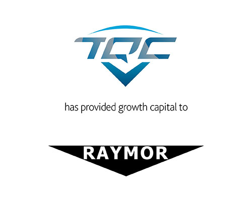 TQC has provided growth capital to Raymor