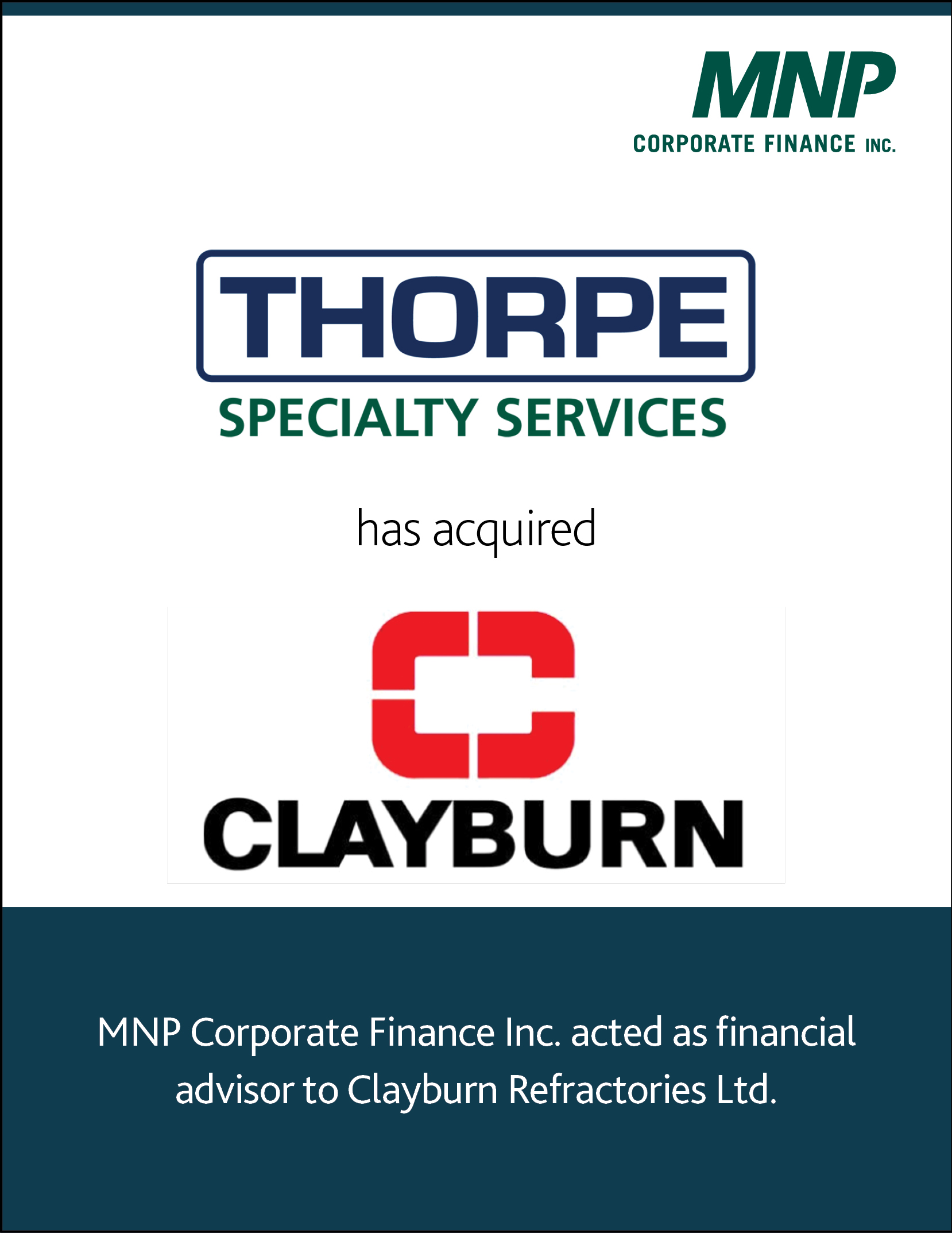 Thorpe Specialty Services has acquired Clayburn. 