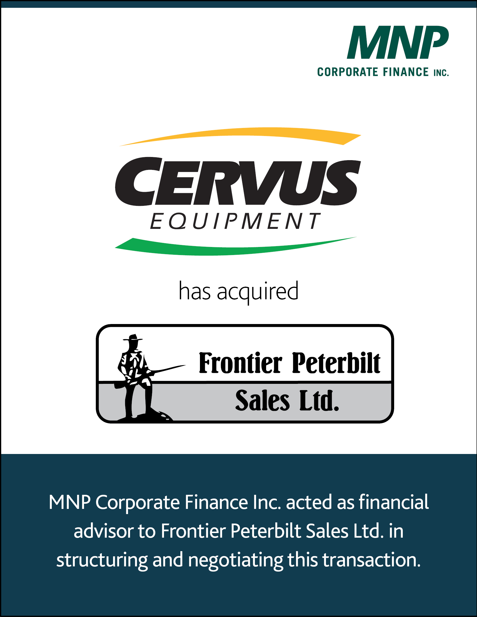 Cervus Equipment has acquired Frontier Peterbilt Sales Ltd. 