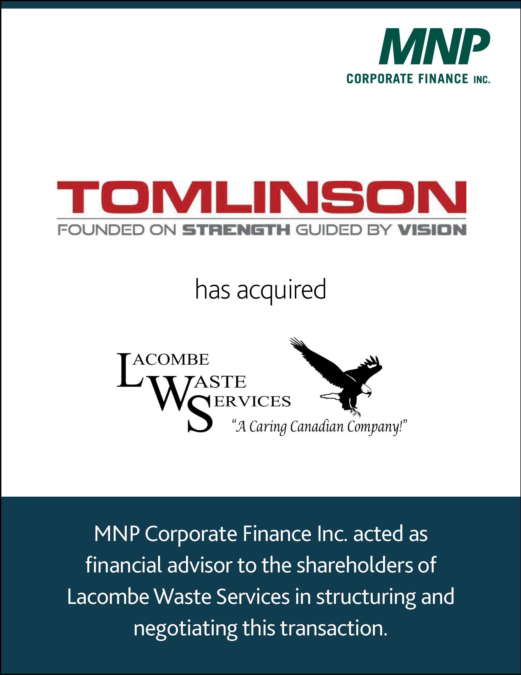 Tomlinson has acquired Lacombe Waste Services. 