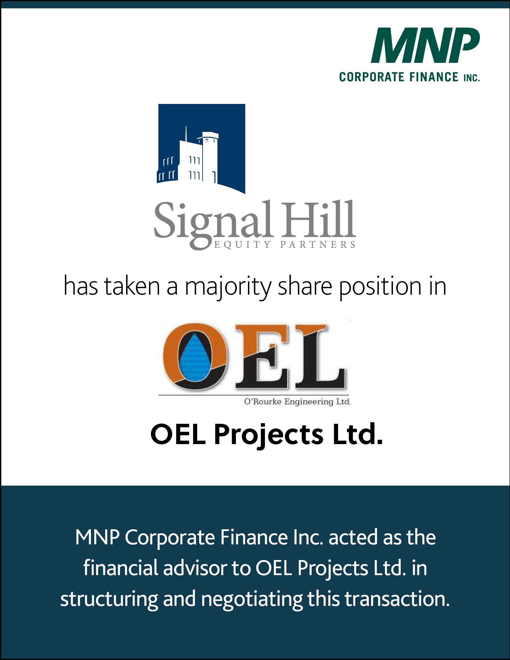 Signal Hill has taken a majority share position in OEL Projects Ltd. 