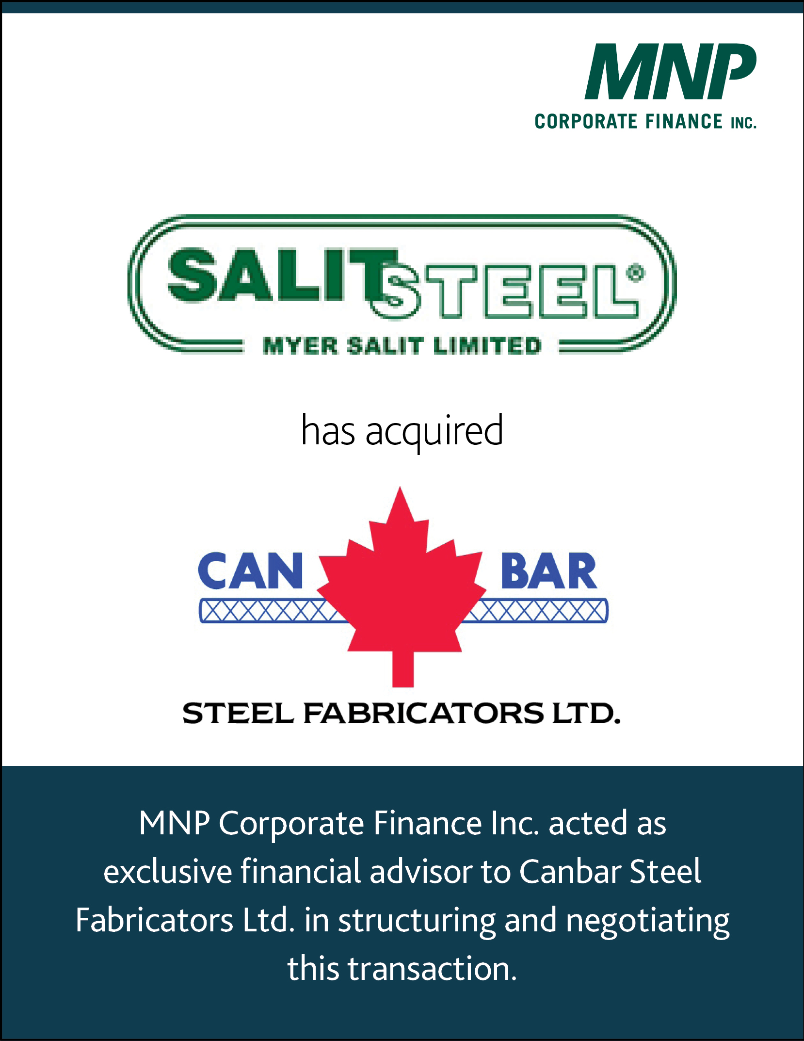 Salit Steel Myer Salit Limited has acquired Canbar Steel Fabricators Ltd.