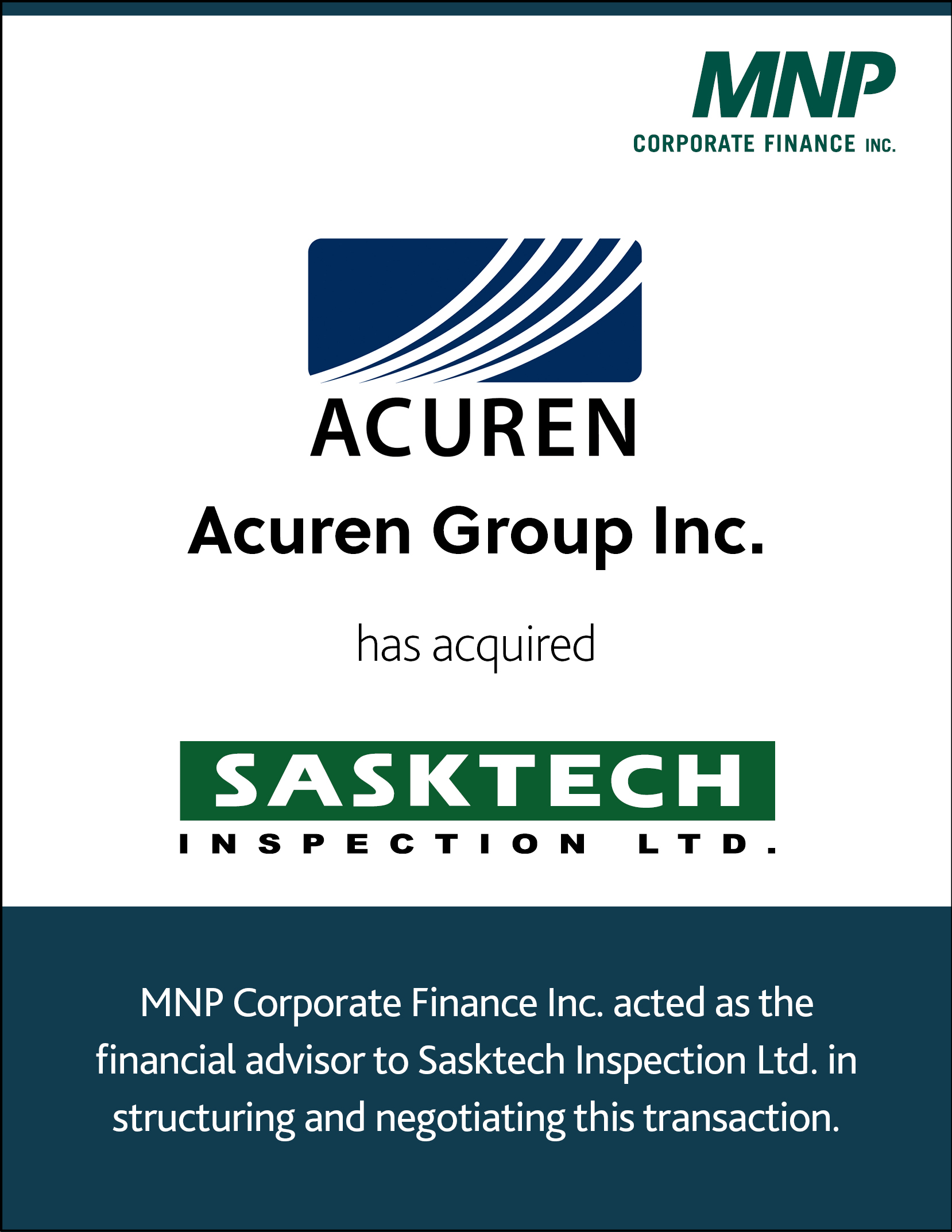 Acuren Group Inc. has acquired Sasktech Inspection Ltd. 