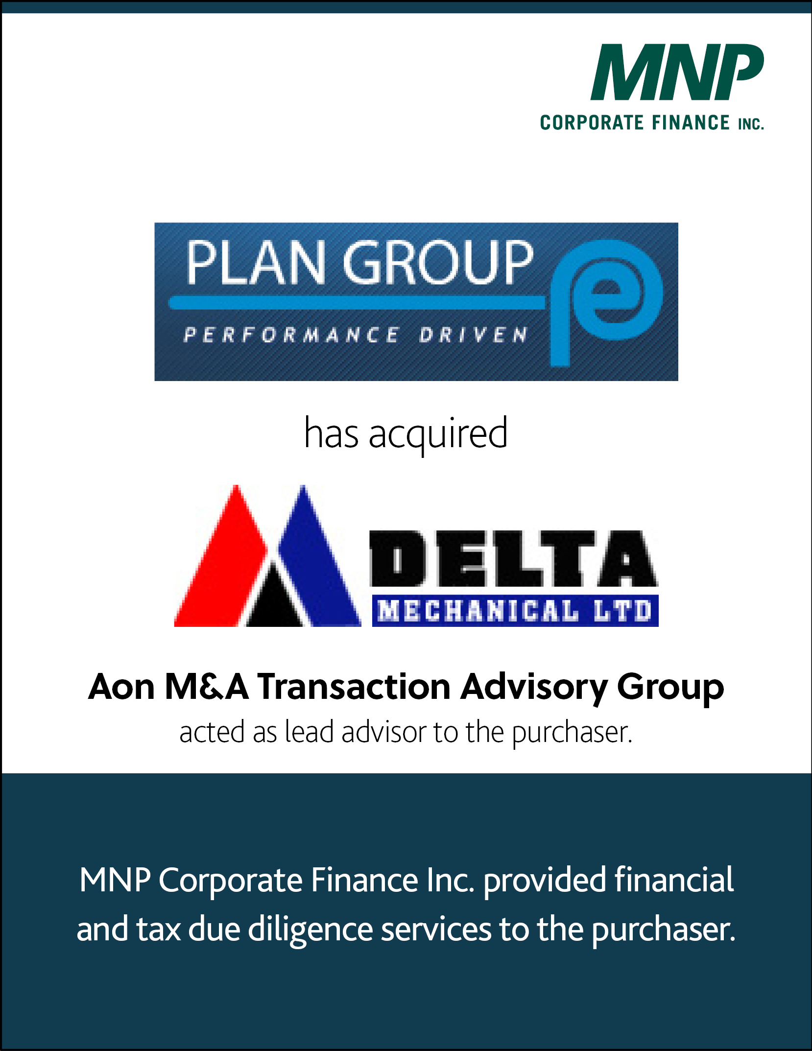 Plan Group has acquired Delta Mechanical Ltd Aon M&A Transaction Advisory Group acted as lead advisor to the purchaser.
