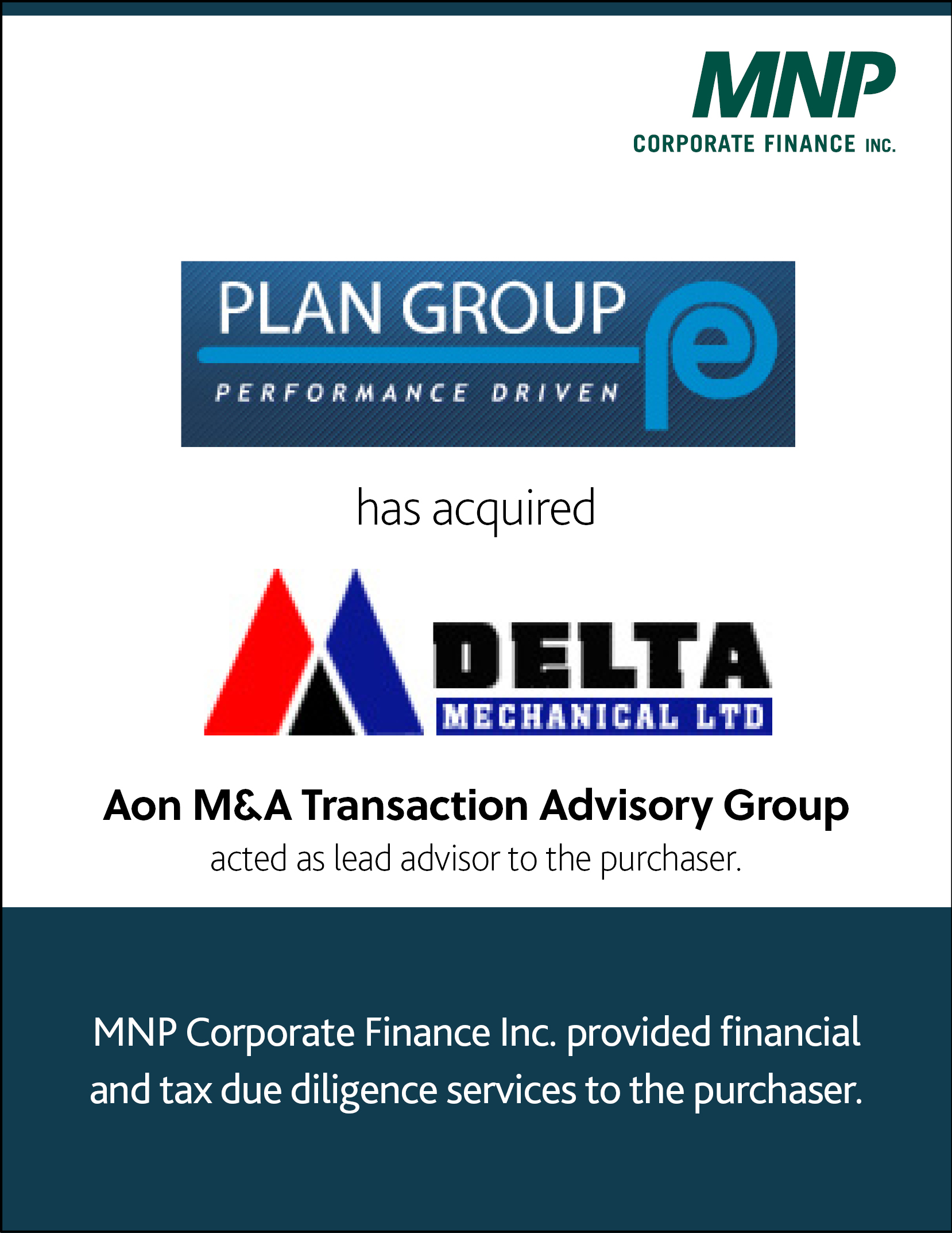 Plan Group has acquired Delta Mechanical Ltd Aon M&A Transaction Advisory Group acted as lead advisor to the purchaser. 
