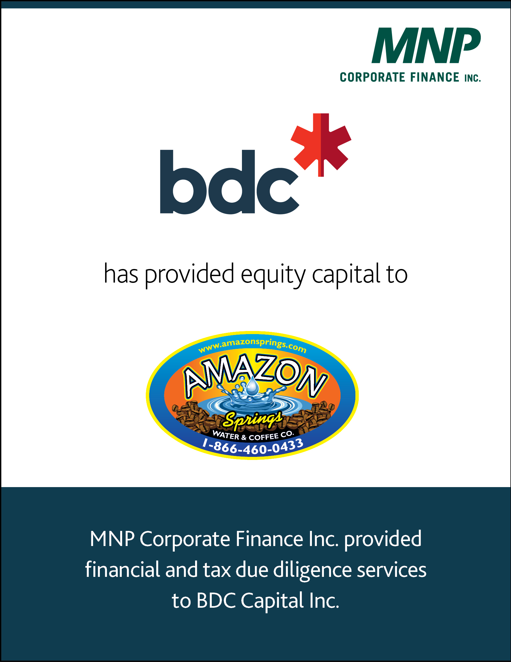 BDC Capital Inc. has provided equity capital to Amazon Springs Water Co. Ltd.