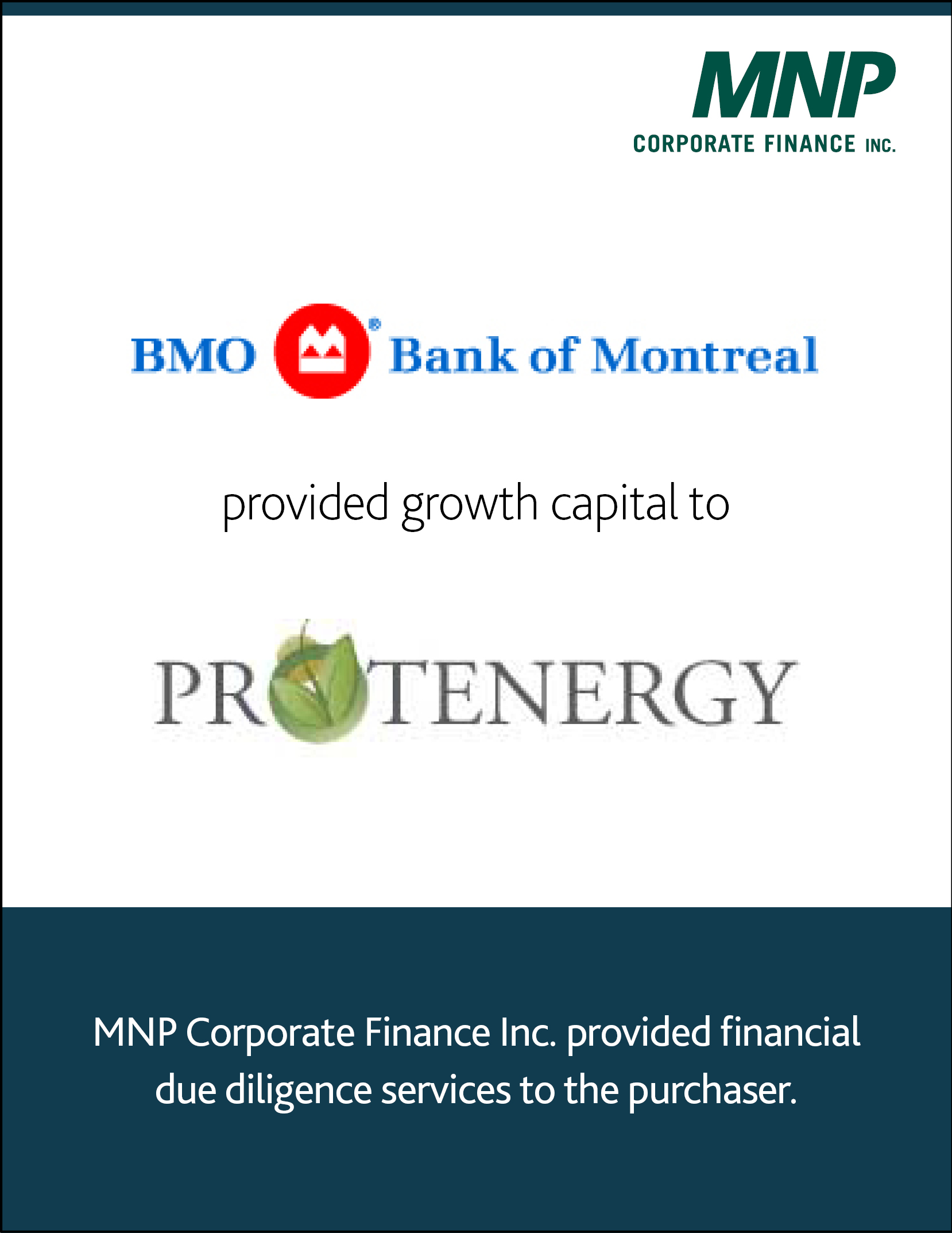 BMO Bank of Montreal provided growth capital to Protenergy