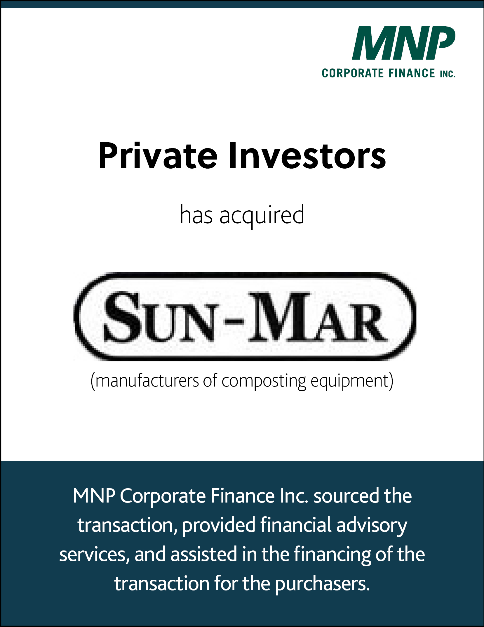 Private Investors has acquired Sun-Mar