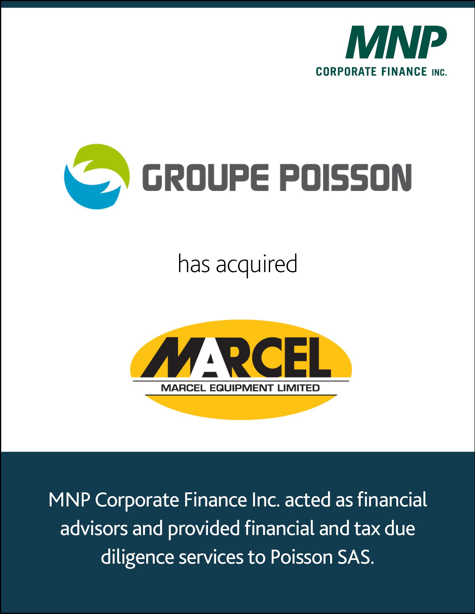 Poisson SAS has acquired Marcel Equipment Limited.