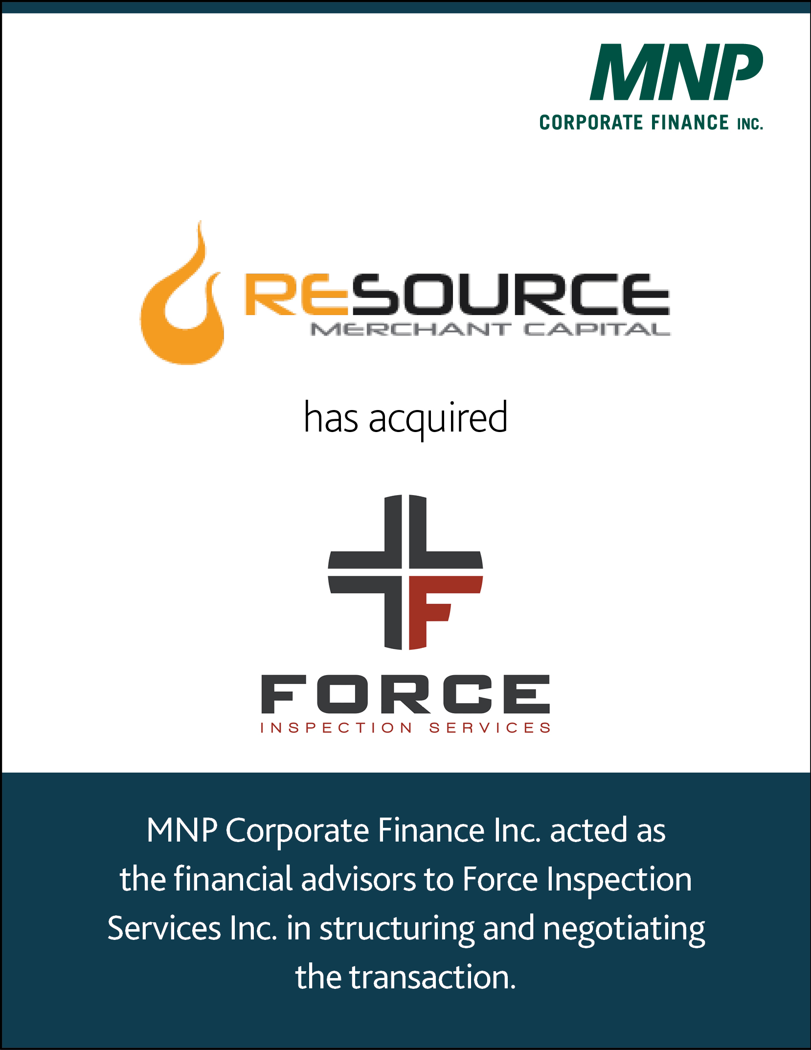 Resource Merchant Capital has acquired Force Inspection Services