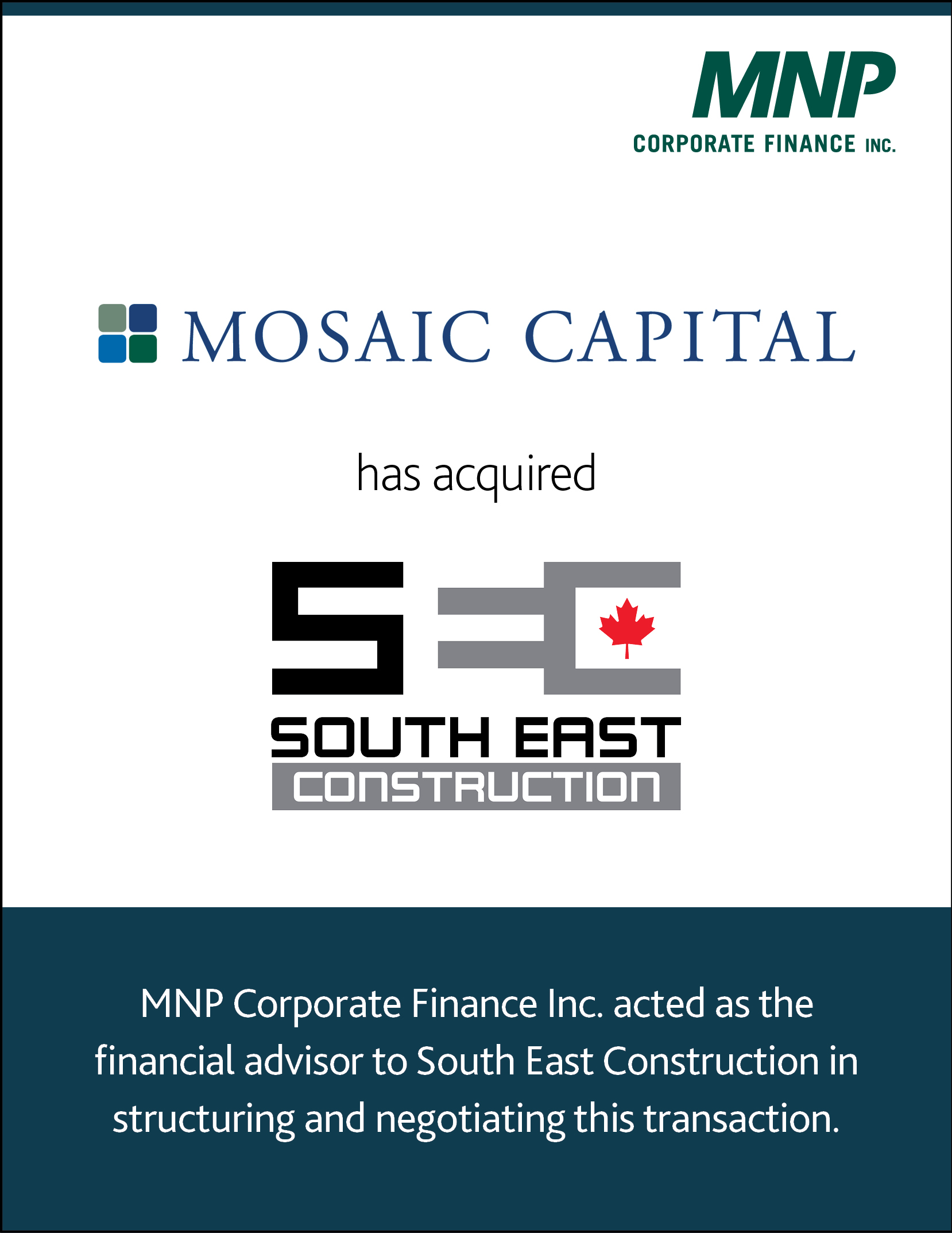 Mosaic Capital has acquired South East Construction