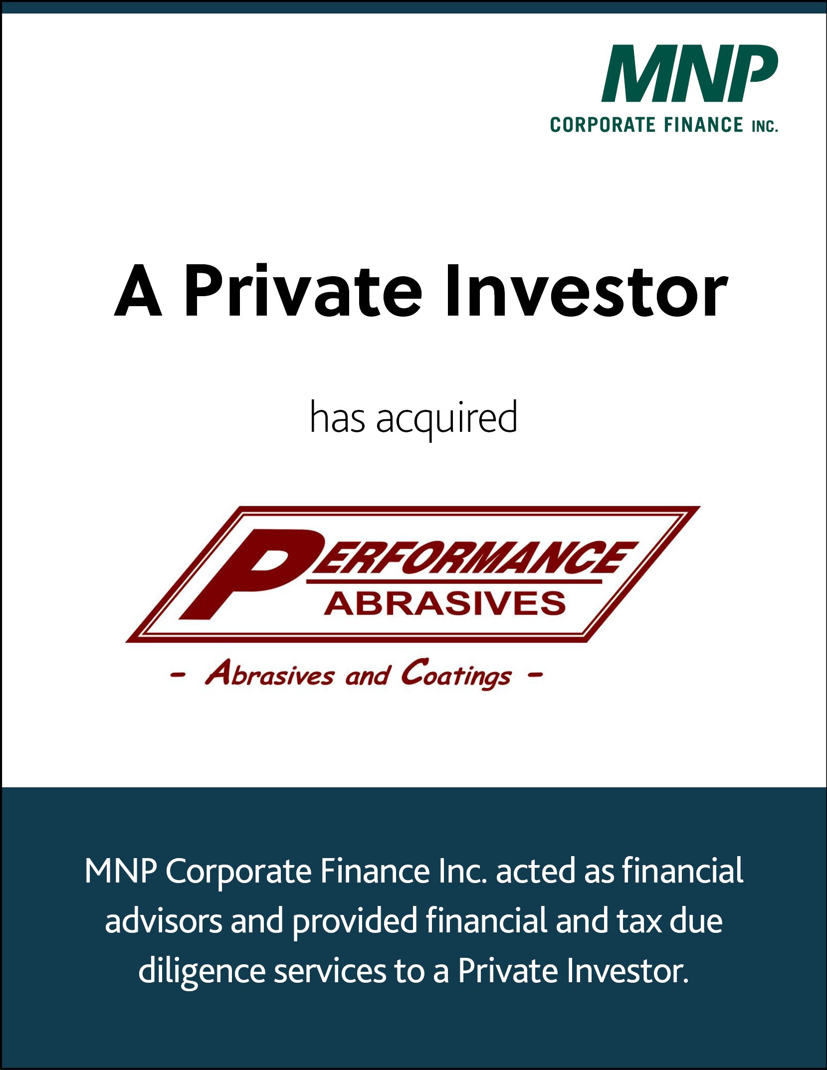 A Private Investor has acquired Performance Abrasives