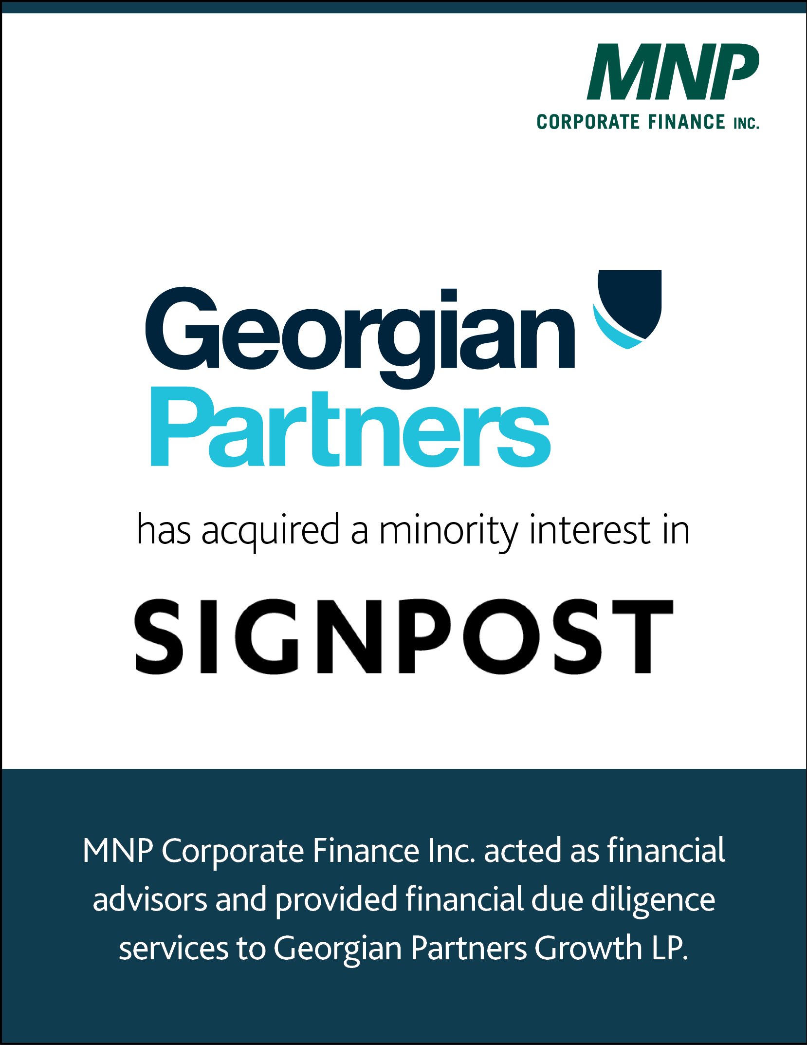 Georgian Partners Growth LP has acquired a minority interest in Signpost, Inc.