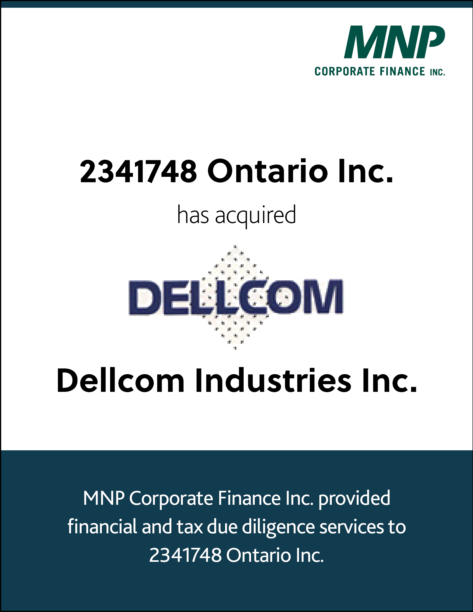 2341748 Ontario Inc has acquired Dellcom Industries Inc.