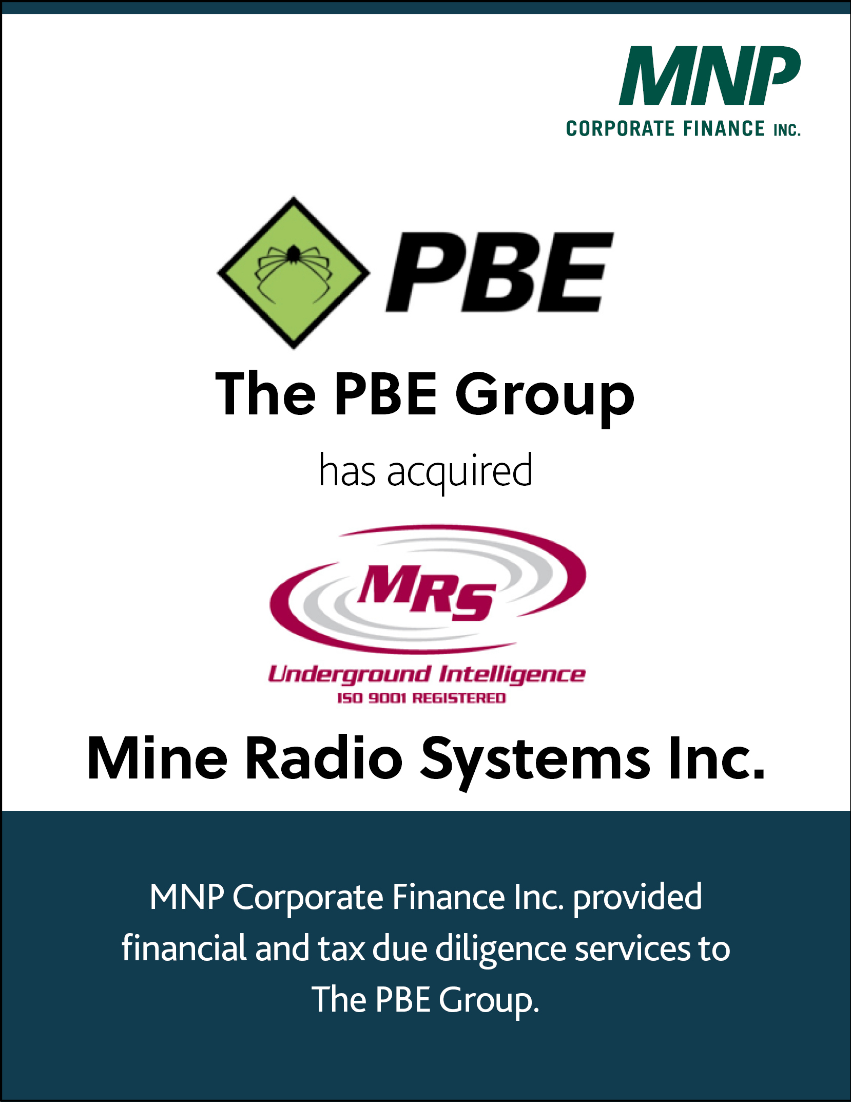 The PBE Group has acquired Mine Radio Systems Inc.