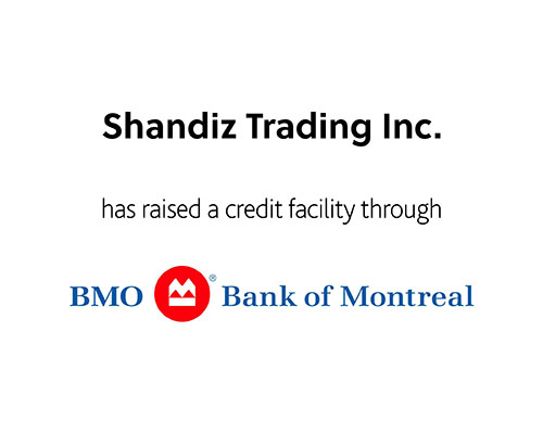 Shandiz Trading Inc has raised a credit facility through BMO Bank of Montreal