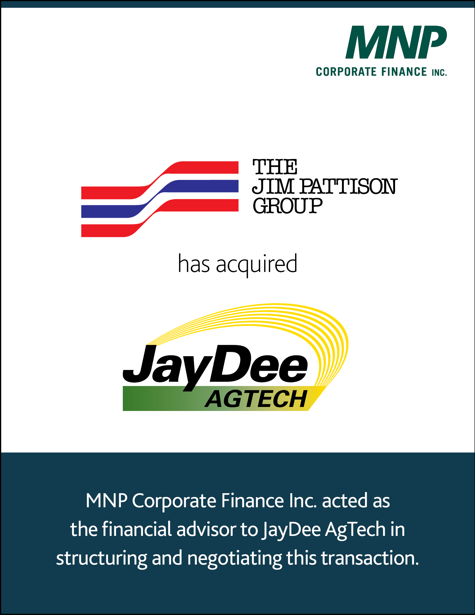The Jim Pattison Group has acquired JayDee AgTech