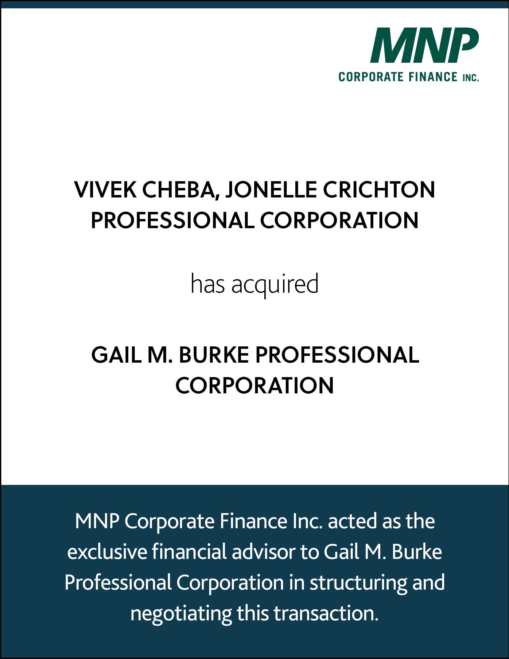 Vivek Cheba, Jonelle Crichton Professional Corporation has acquired Gail M. Burke Professional Corporation