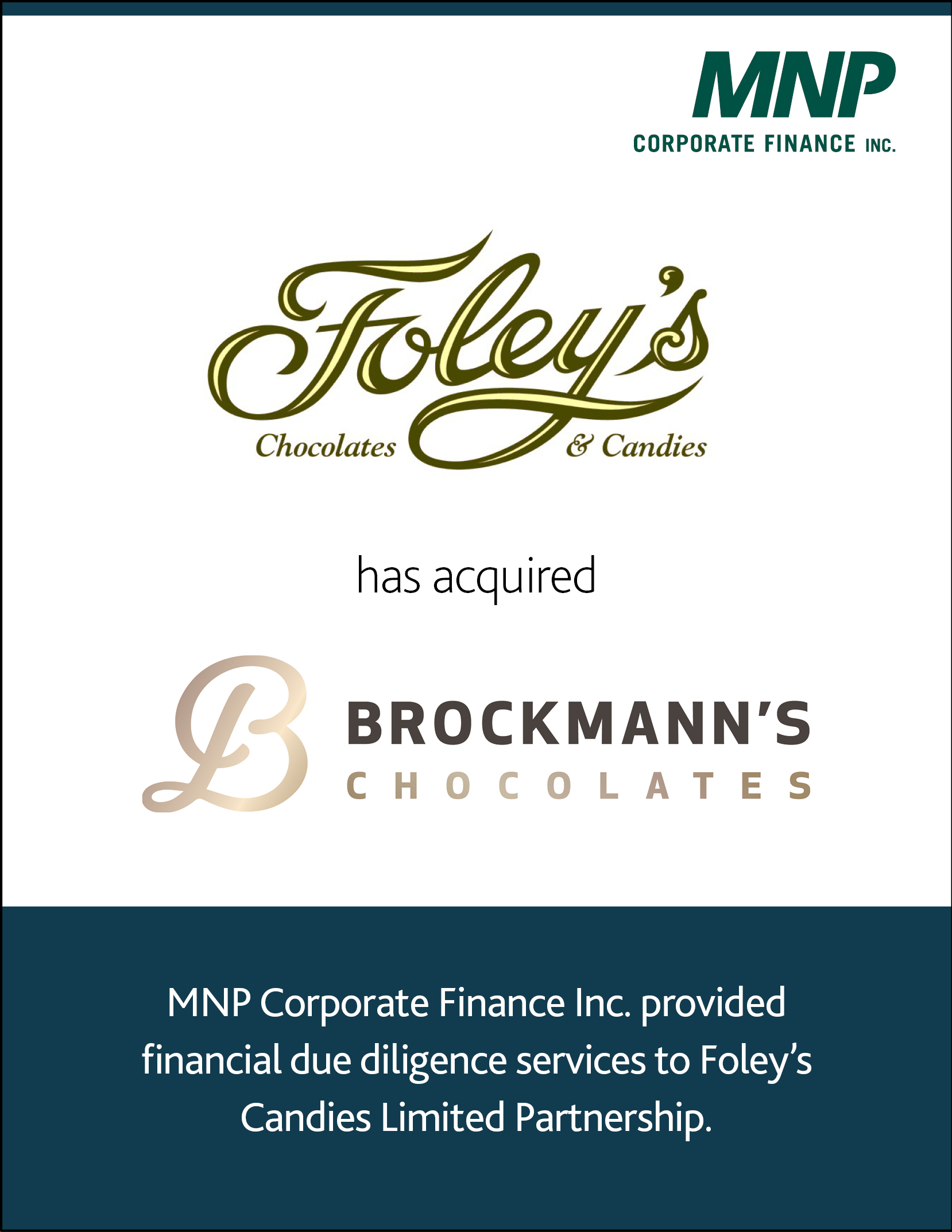 Foley's Chocolates & Candies has acquired Brockmann's Chocolates 