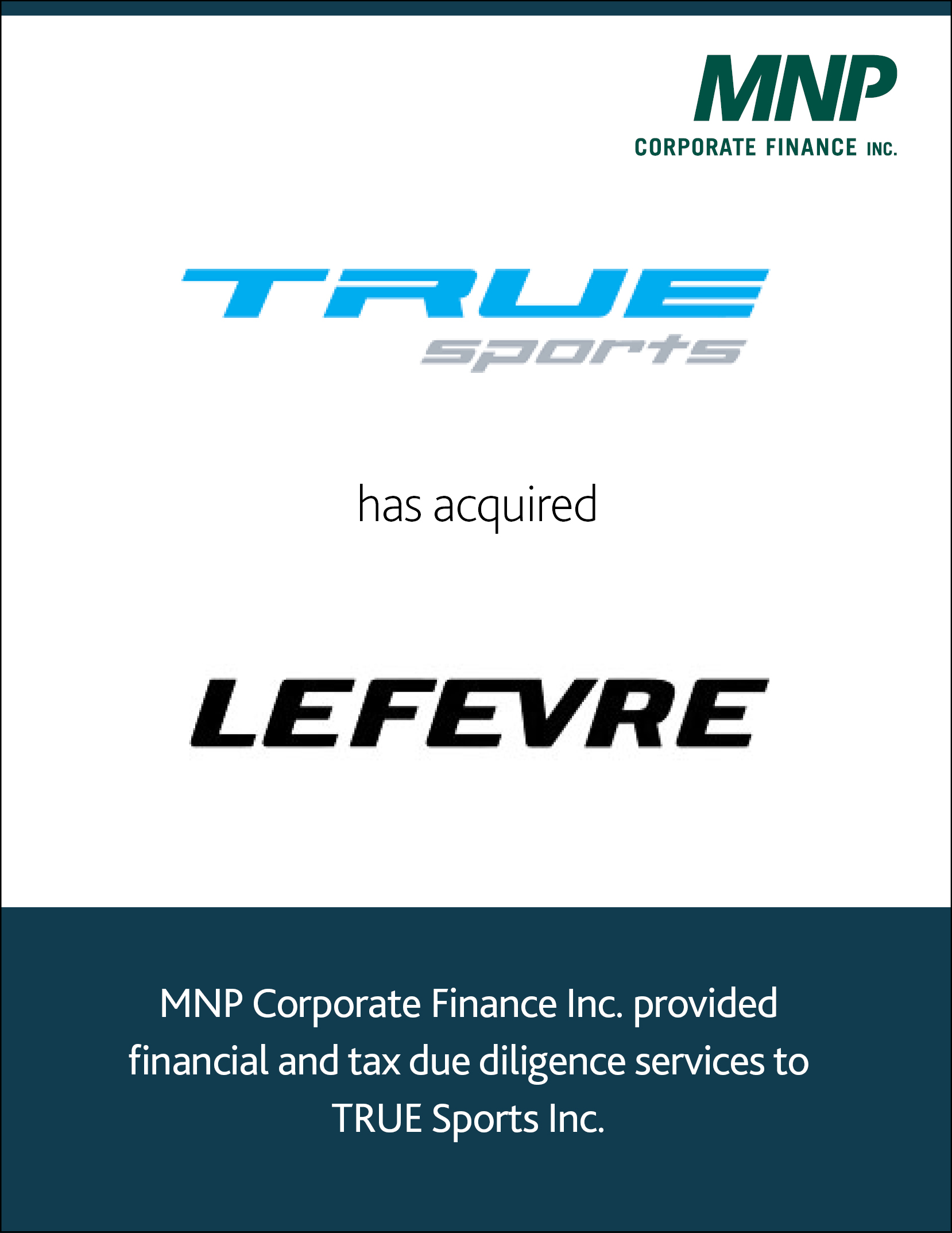 True Sports has acquired Lefevre
