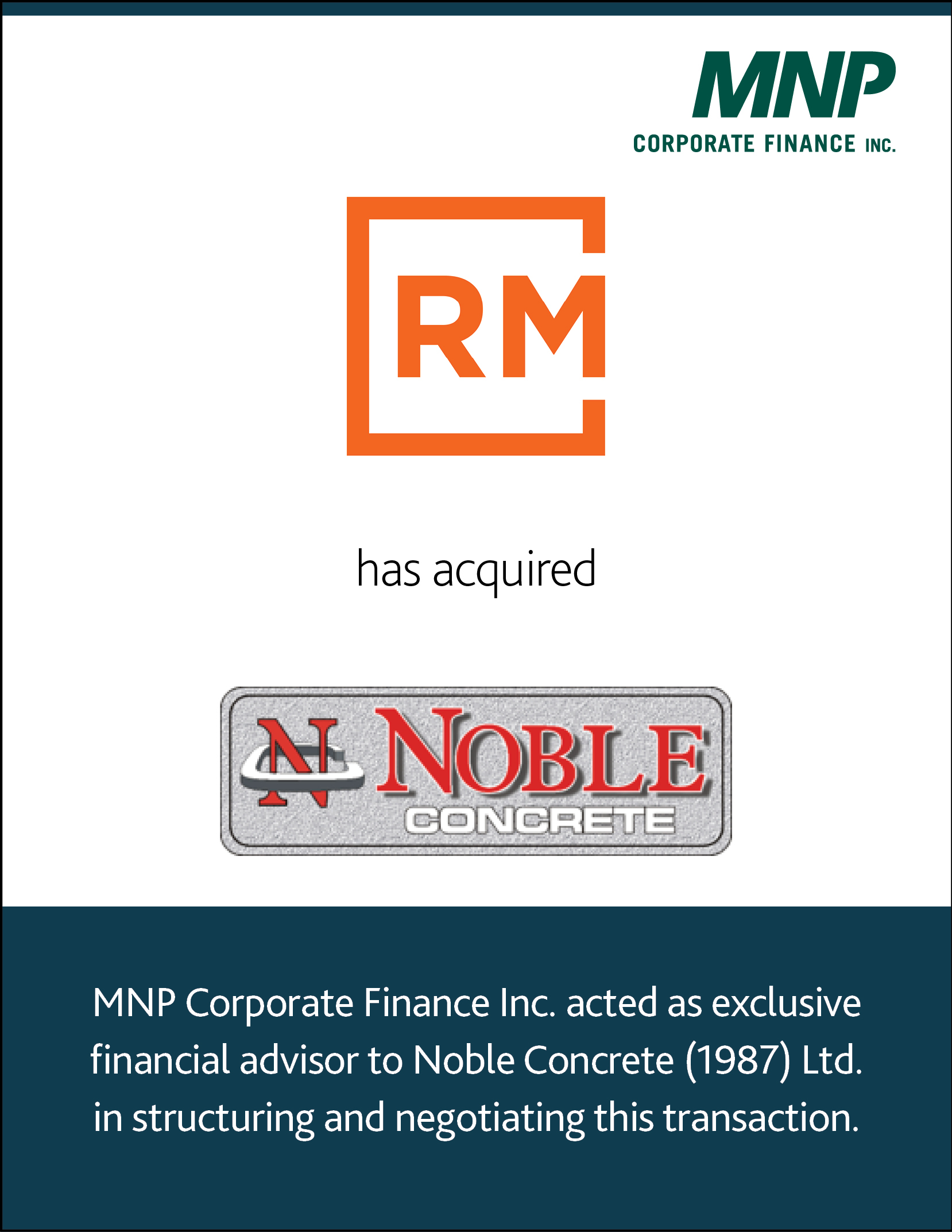 RMC Group of Companies has acquired Noble Concrete (1987) Ltd.