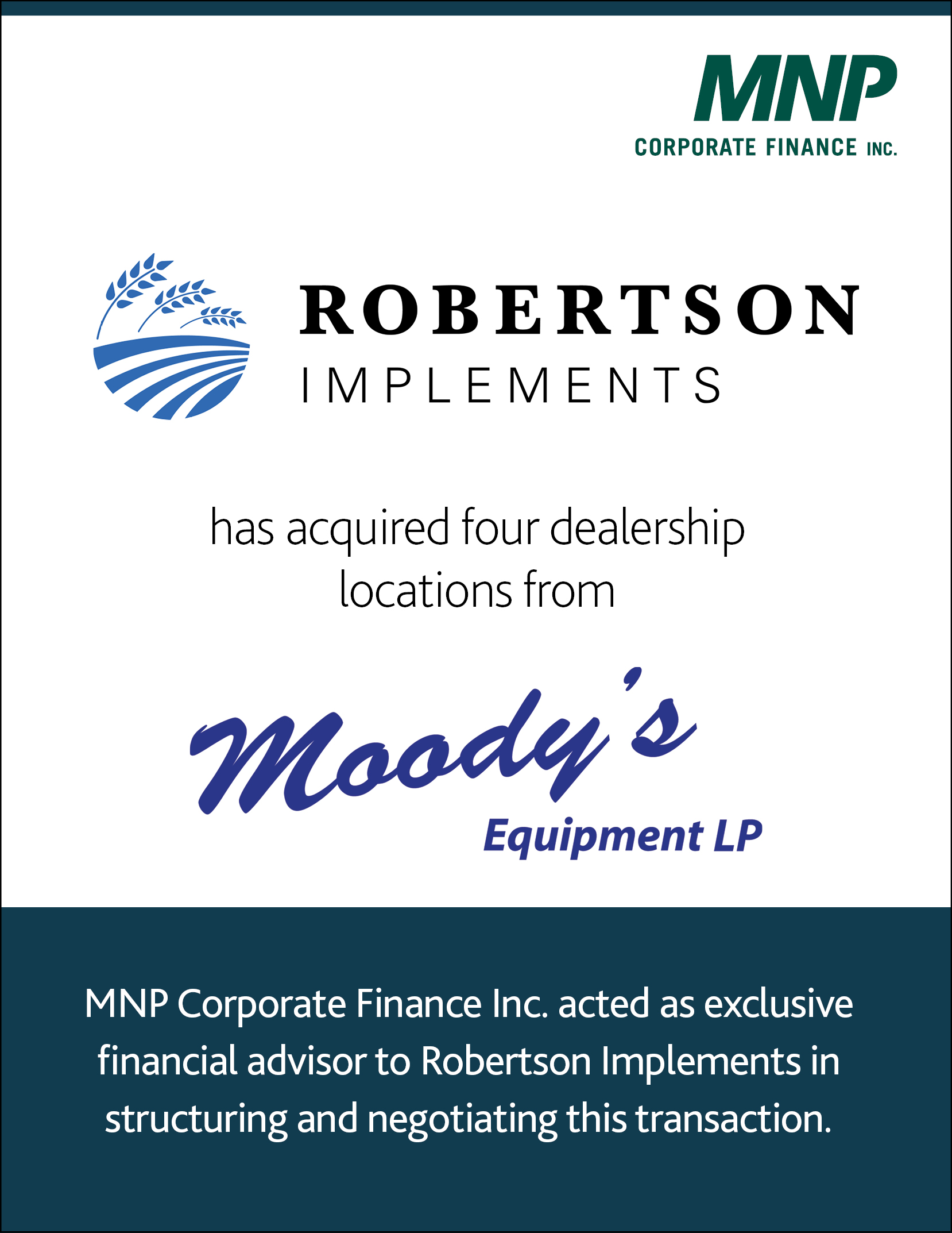Robertson Implements has acquired four dealership locations from Moody's Equipment LP