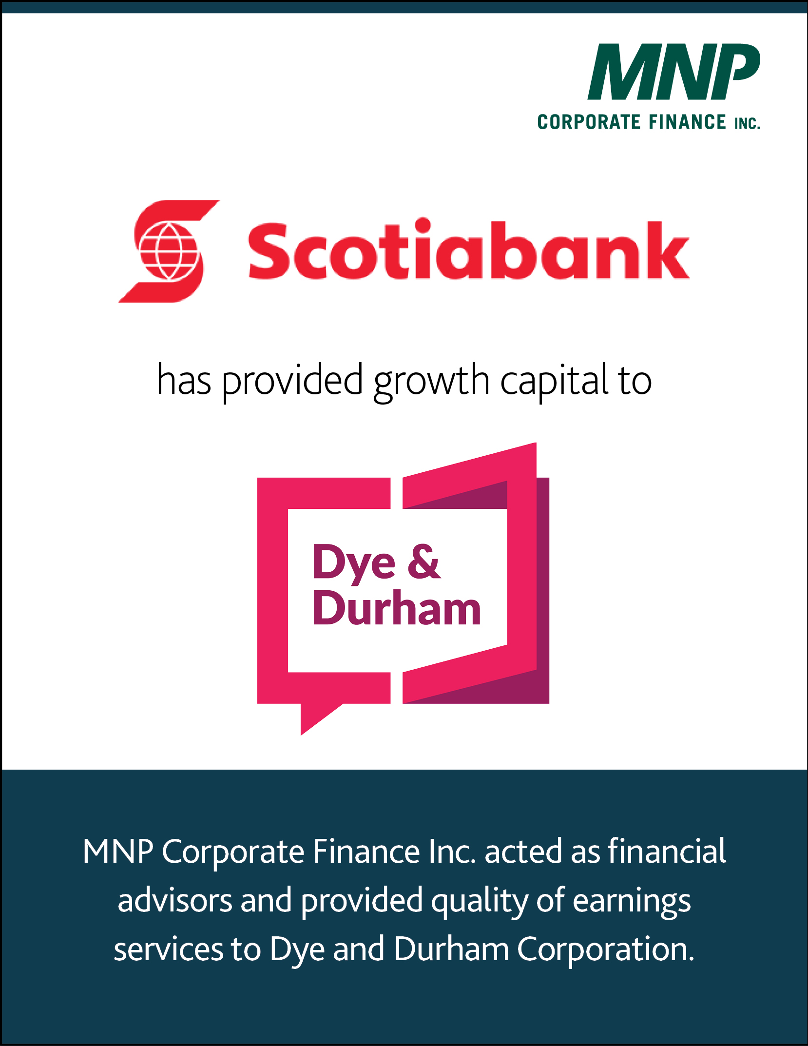 Scotiabank has provided growth capital to Dye & Durham