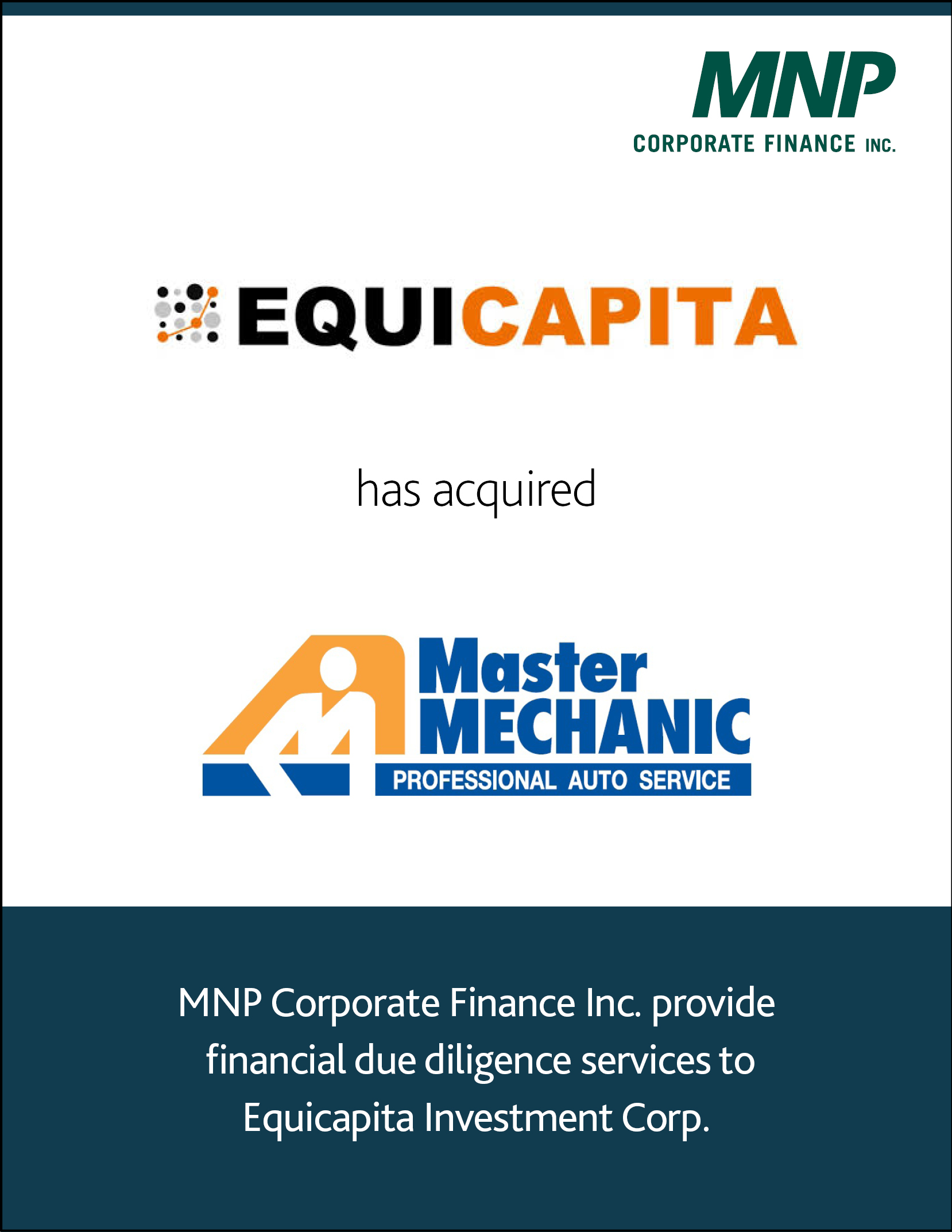 Equicapita Investment Corp. has acquired The Master Mechanic Inc.