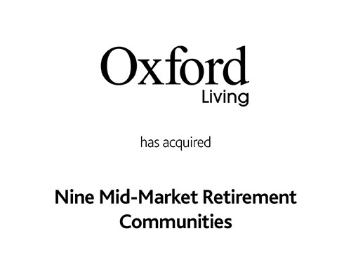 Oxford Living has acquired Nine Mid-Market Retirement Communities