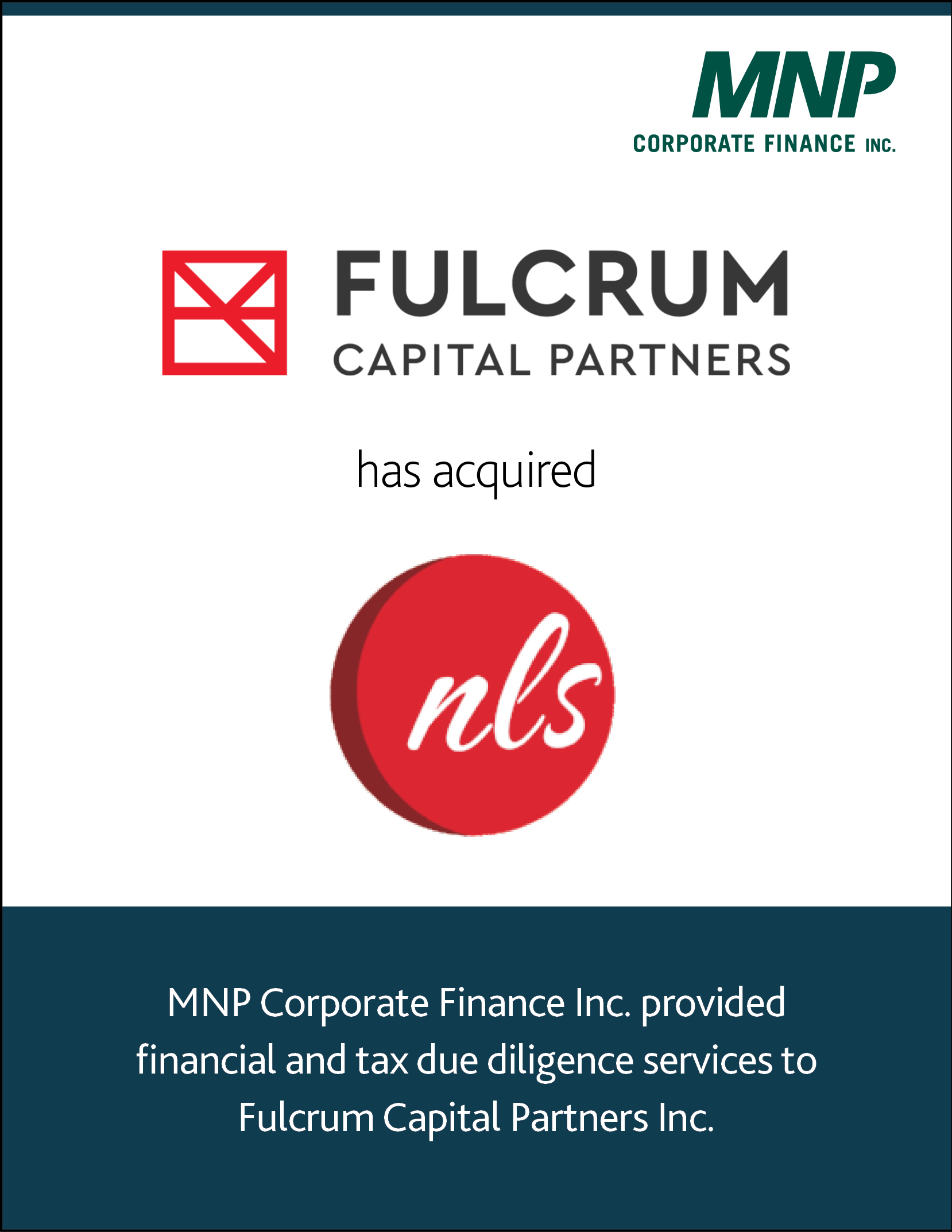 Fulcrum Capital Partners Inc. has acquired National Logistics Services (NLS).